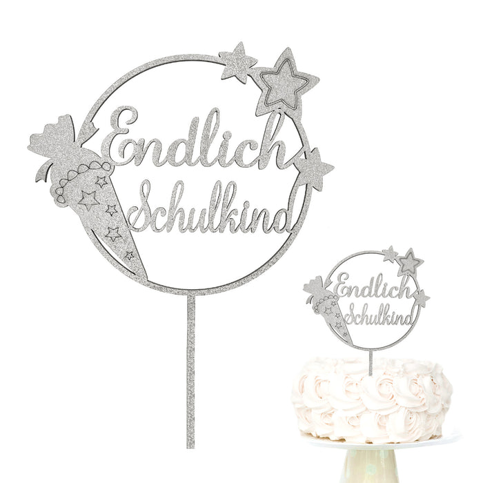 Endlich Schulkind Holz Torten Topper Glitzernd silber für Schuleinführung Einschulung Schulanfang Kuchendeckel